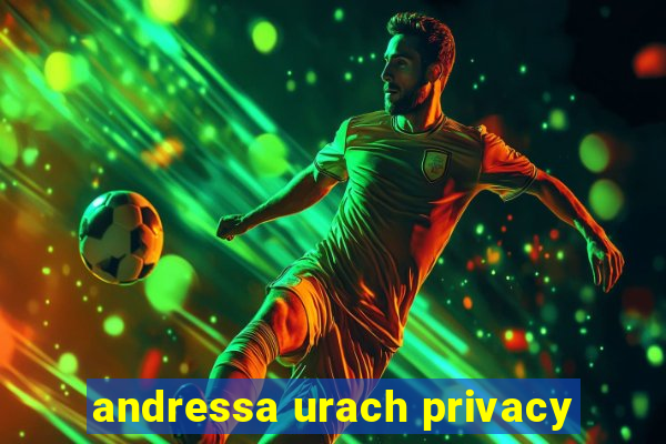 andressa urach privacy